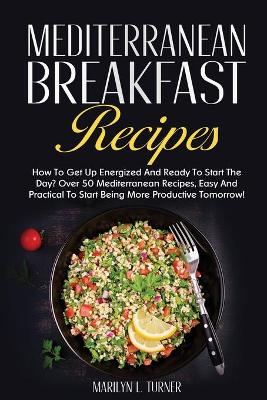 Cover of Mediterranean Breakfast Recipes