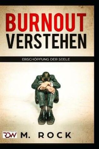 Cover of Burnout Verstehen, Erschöpfung der Seele