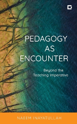 Book cover for Pedagogy as Encounter