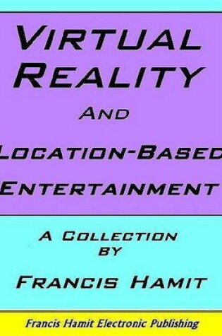 Cover of Virtual Reality and Location-Based Entertainment