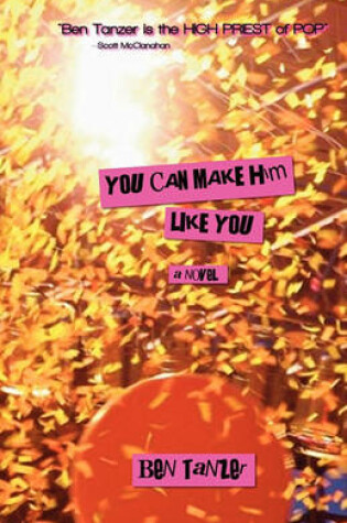 Cover of You Can Make Him Like You