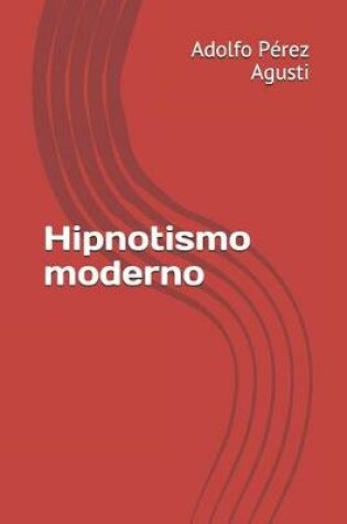 Cover of Hipnotismo Moderno