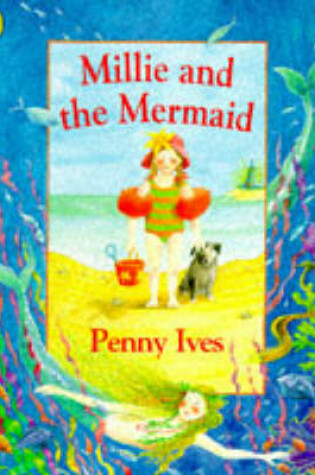Cover of Millie and the Mermaid