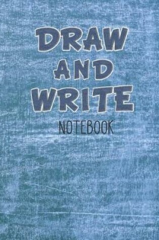 Cover of Draw And Write Notebook