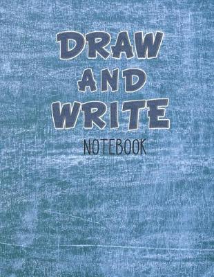 Book cover for Draw And Write Notebook