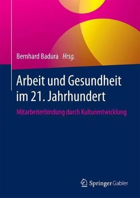 Book cover for Arbeit und Gesundheit im 21. Jahrhundert