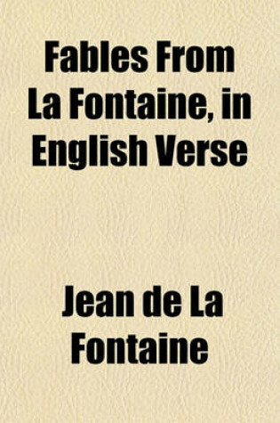 Cover of Fables from La Fontaine, in English Verse
