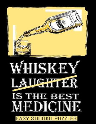 Book cover for Whiskey Is The Best Medicine