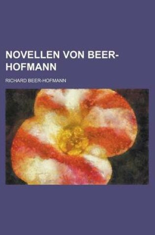 Cover of Novellen Von Beer-Hofmann