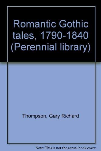 Cover of Romantic Gothic Tales, 1790-1840