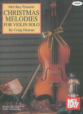 Book cover for Christmas Melodies For Violin Solo