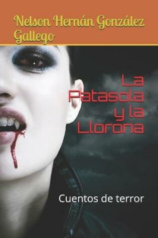 Cover of La Patasola y la Llorona