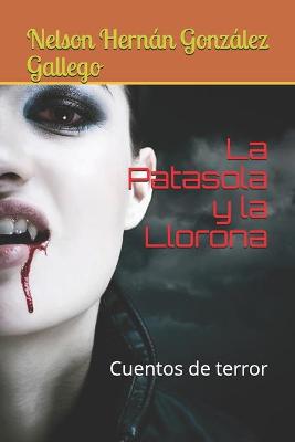Book cover for La Patasola y la Llorona