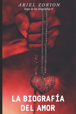 Book cover for La Biografía del Amor