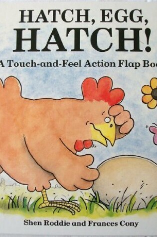 Cover of Hatch, Egg, Hatch!