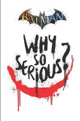 Book cover for Batman why so serious ?