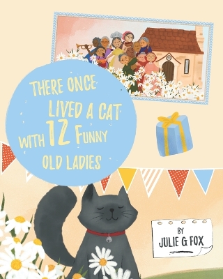 Book cover for There Once Lived a Cat with 12 Funny Old Ladies