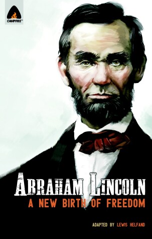 Cover of Abraham Lincoln: From the Log Cabin to the White House