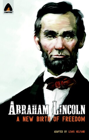 Cover of Abraham Lincoln: From The Log Cabin To The White House