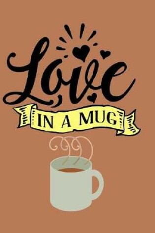 Cover of Love In A Mug