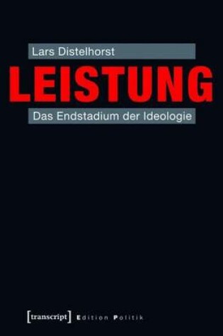 Cover of Leistung: Das Endstadium Der Ideologie