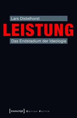 Book cover for Leistung: Das Endstadium Der Ideologie