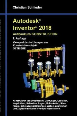 Cover of Autodesk Inventor 2018 - Aufbaukurs Konstruktion