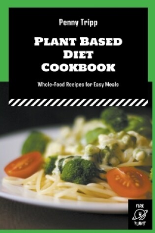 Cover of Plant Based Diet Cookbook