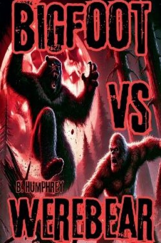 Cover of Bigfoot Vs Werebear