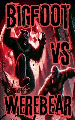 Cover of Bigfoot Vs Werebear