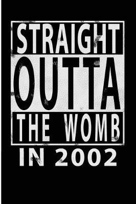 Book cover for Straight Outta The Womb in 2002