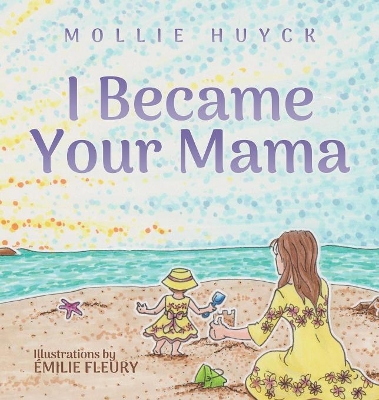 Book cover for I Became Your Mama