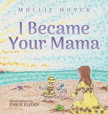 Cover of I Became Your Mama