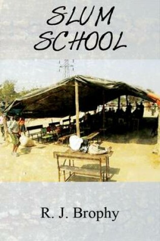 Cover of Slum School