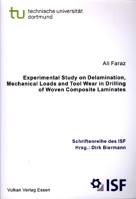 Cover of Experimental Study on Delamination, Mechanical Loads and Tool Wear in Drilling of Woven Composite Laminates