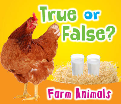Cover of True or False? Farm Animals