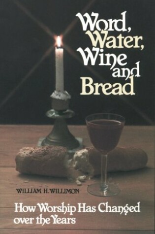 Cover of Word, Water, Wine, and Bread