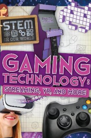Cover of Gaming Technology: Streaming, VR and More