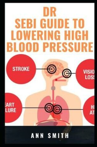 Cover of Dr Sebi Guide to Lowering High Blood Pressure