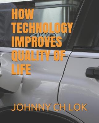 Book cover for How Technology Improves Quality of Life