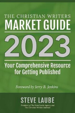 Cover of Christian Writers Market Guide - 2023 Edition
