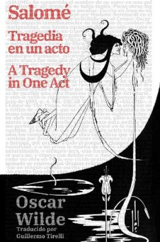 Cover of Salomé: Tragedia en un acto - Salomé: A Tragedy in One Act