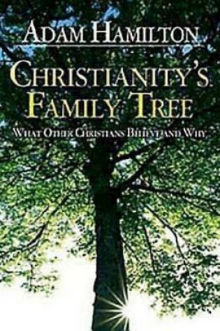 Cover of Christianity's Family Tree DVD
