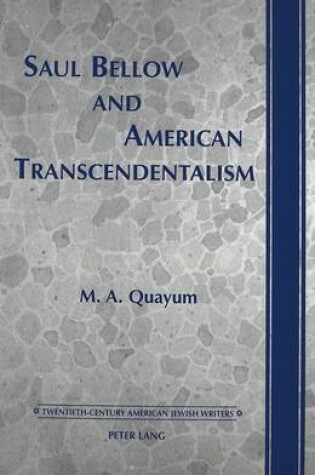 Cover of Saul Bellow and American Transcendentalism