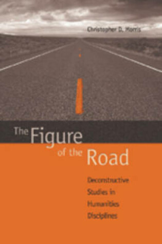 Cover of The Figure of the Road
