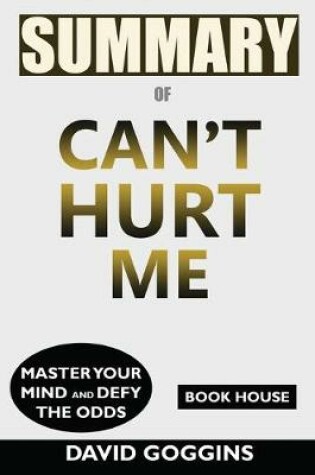 Cover of Summary of Can't Hurt Me