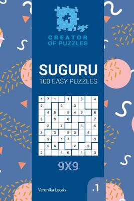 Book cover for Suguru - 100 Easy Puzzles 9x9 (Volume #1)
