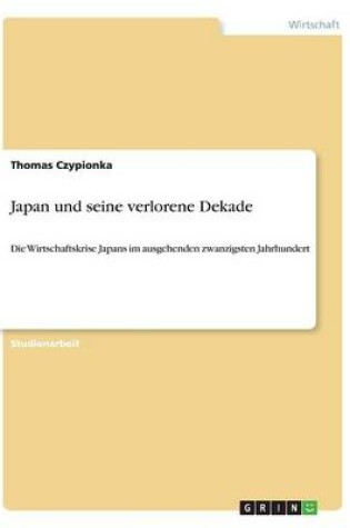 Cover of Japan und seine verlorene Dekade