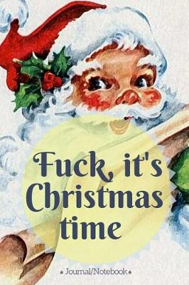 Book cover for Fuck, it's Christmas time