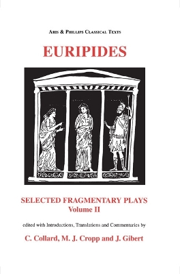 Book cover for Euripides: Selected Fragmentary Plays Vol II